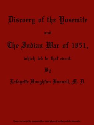 [Gutenberg 56042] • Discovery of the Yosemite / And the Indian War of 1851, Which Led to That Event